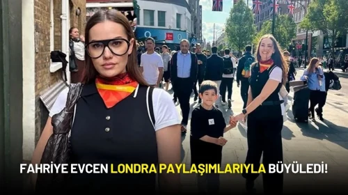 Fahriye Evcen Londra Paylaşımlarıyla Büyüledi!