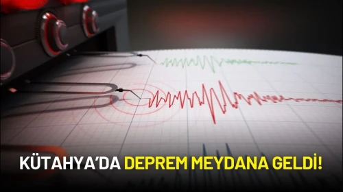 Kütahya’da Deprem Meydana Geldi!