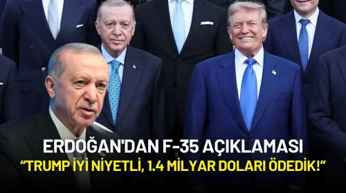 Erdoğan'dan F-35 Açıklaması: “Trump İyi Niyetli, 1.4 Milyar Doları Ödedik!”