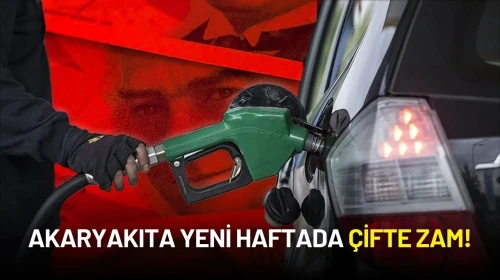 Sürücüler Dikkat! Akaryakıta Yeni Haftada Çifte Zam Geliyor