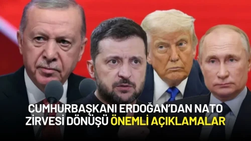 Cumhurbaşkanı Erdoğan’dan NATO Zirvesi Dönüşü Önemli Açıklamalar