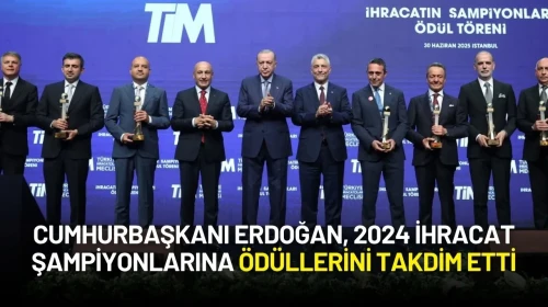 Cumhurbaşkanı Erdoğan, TİM Ödül Töreninde 2024 İhracat Şampiyonlarını Açıkladı