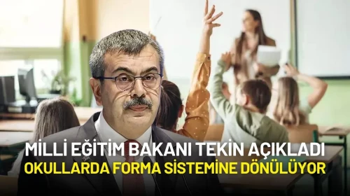 Milli Eğitim Bakanı Yusuf Tekin’den Okullarda Formaya Dönüş Açıklaması