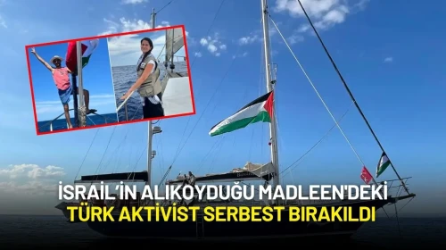 İsrail’in Alıkoyduğu Madleen'deki Türk Aktivist Serbest Bırakıldı