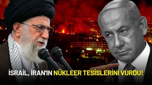 İsrail, İran'ın Nükleer Tesislerini Vurdu!