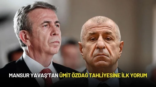 Mansur Yavaş’tan Ümit Özdağ Tahliyesine İlk Yorum: “Adaletin Gecikmiş Bir Tezahürüdür”