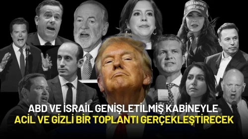 ABD ve İsrail Genişletilmiş Kabineyle Acil ve Gizli Bir Toplantı Gerçekleştirecek