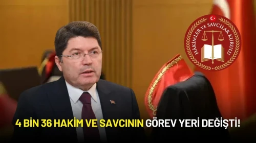 HSK Kararnamesi Yayımlandı: 4 Bin 36 Hakim ve Savcının Görev Yeri Değişti!