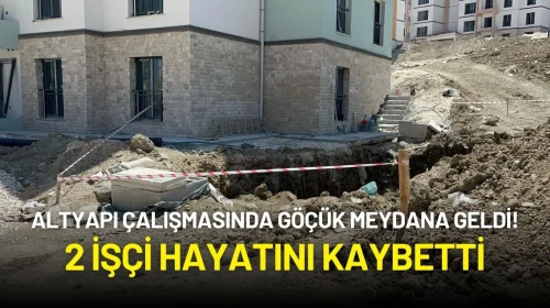 Hatay’da Altyapı Çalışmasında Göçük Meydana Geldi! 2 İşçi Hayatını Kaybetti