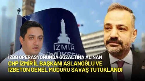 CHP İzmir İl Başkanı Şenol Aslanoğlu Tutuklandı