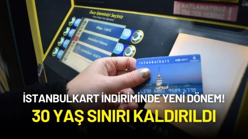 İstanbulkart İndiriminde Yeni Dönem! 30 Yaş Sınırı Kaldırıldı