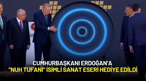 Cumhurbaşkanı Erdoğan’a “Nuh Tufanı” İsimli Sanat Eseri Hediye Edildi