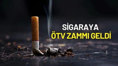 Sigaraya ÖTV Zammı Geldi