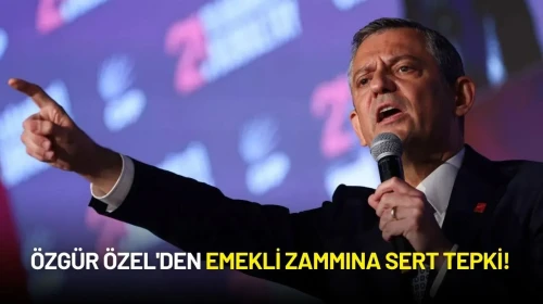 Özgür Özel'den Emekli Zammına Sert Tepki!