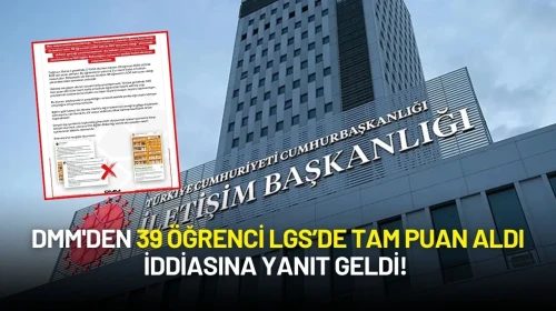 DMM'den 39 Öğrenci LGS’de Tam Puan Aldı İddiasına Yanıt Geldi!