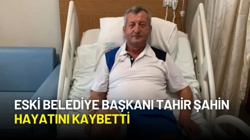 Eski Belediye Başkanı Tahir Şahin Denizde Kalp Krizi Geçirerek Hayatını Kaybetti