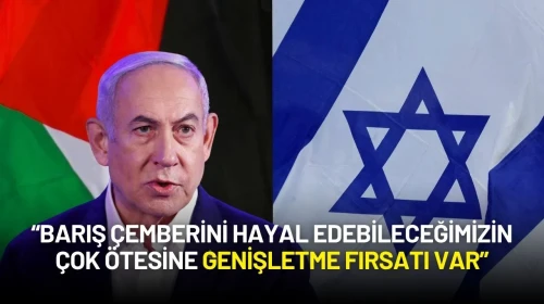 Netanyahu'dan ABD Ziyareti Öncesi Gazze Açıklaması: “Barış Çemberini Genişletme Şansı Var"