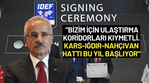 Bakan Uraloğlu Duyurdu: "Kars-Iğdır-Nahçıvan Hattı bu Yıl Başlıyor"