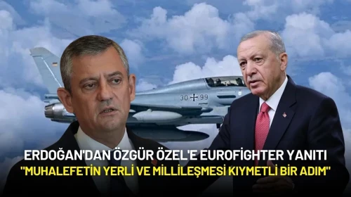 Erdoğan'dan Özgür Özel'e Yanıt: "Muhalefetin Yerli ve Millileşmesi Kıymetli Bir Adım"