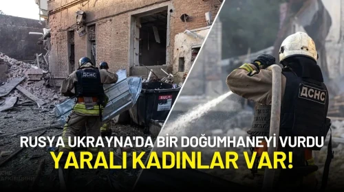 Rusya Ukrayna'da Bir Doğumhaneyi Vurdu, Yaralı Kadınlar Var!
