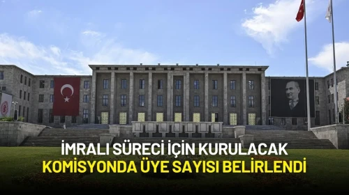 İmralı Süreci İçin Kurulacak Komisyonda Üye Sayısı Belirlendi