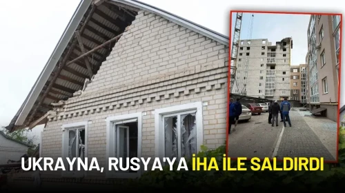 Ukrayna'dan Rusya'nın Kalbine İHA Saldırısı