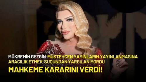 Mahkeme Sosyal Medya Fenomeni Mükremin Gezgin Hakkında Kararını Verdi