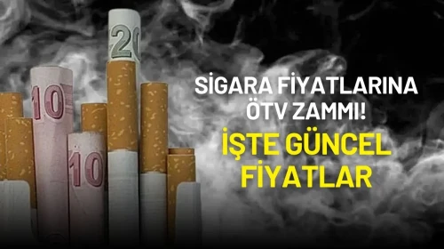 Sigara Fiyatlarına ÖTV Zammı! İşte Güncel Fiyatlar