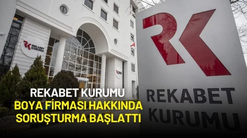 Rekabet Kurumu Boya Firması Hakkında Soruşturma Başlattı