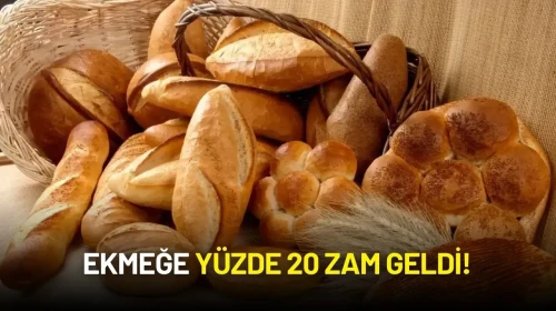 Ekmeğe Yüzde 20 Zam Geldi!