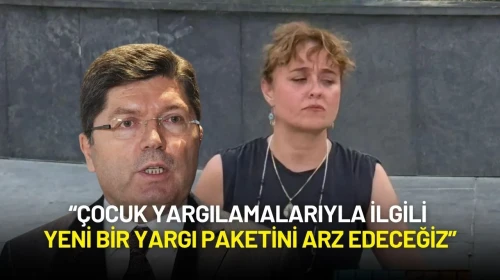 Bakan Tunç: “Çocuk Yargılamalarına Yönelik Düzenleme Geliyor”