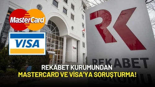 Rekabet Kurulundan Mastercard ve Visa’ya Soruşturma!