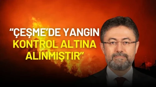 Çeşme’de Korkutan Yangın Kontrol Altına Alındı!