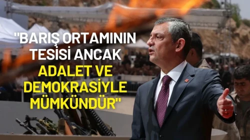 Özgür Özel'den PKK’nın Silah Bırakma Kararına İlk Yorum