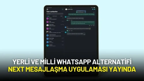 Yerli ve Milli WhatsApp Alternatifi NEXT Mesajlaşma Uygulaması Yayında