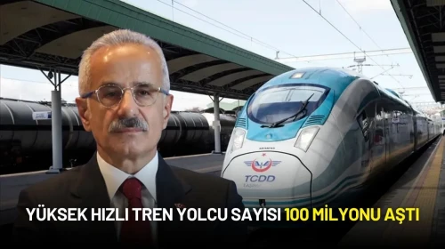 Türkiye Demir Yolu Ulaşımında Dev Adım! Yüksek Hızlı Tren Yolcu Sayısı 100 Milyonu Aştı