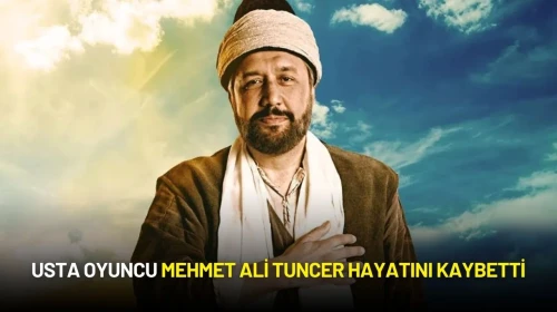 Usta Oyuncu Mehmet Ali Tuncer Hayatını Kaybetti