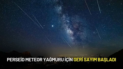 Perseid Meteor Yağmuru İçin Geri Sayım Başladı