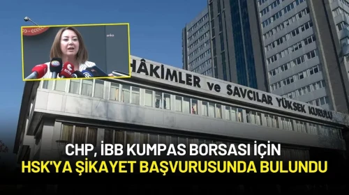 CHP, İBB Kumpas Borsası İçin HSK'ya Şikayet Başvurusunda Bulundu