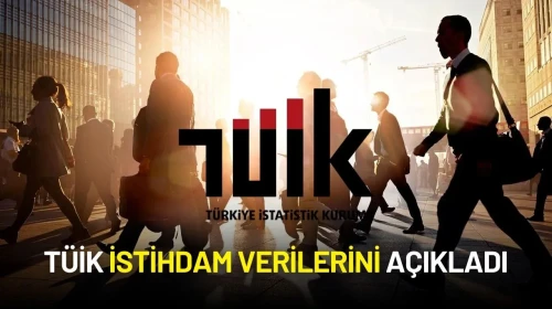 TÜİK Açıkladı: İşsizlik Sayısı Belli Oldu!