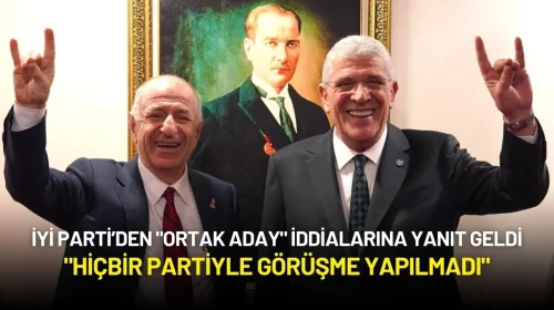 İYİ Parti’den "Ortak Aday" İddialarına Yanıt: "Hiçbir Partiyle Görüşme Yapılmadı"