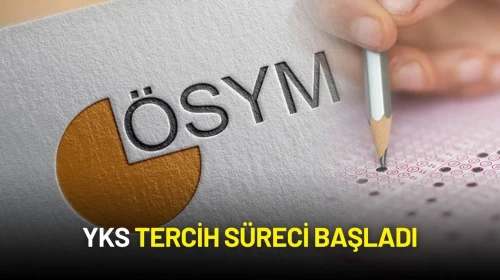 YKS Tercih Süreci Başladı