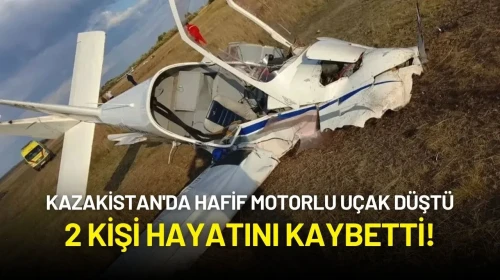 Kazakistan'da Hafif Motorlu Uçak Düştü: 2 Kişi Hayatını Kaybetti