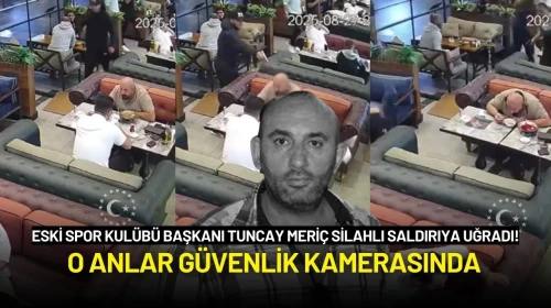 Eski Spor Kulübü Başkanı Tuncay Meriç Silahlı Saldırı Sonrası Hayatını Kaybetti