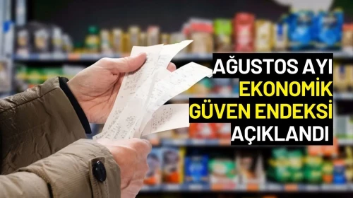 Ağustos Ayı Ekonomik Güven Endeksi Açıklandı