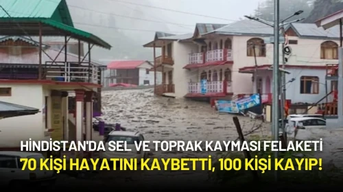 Hindistan'da Sel ve Toprak Kayması Felaketi: 70 Ölü, 100 Kayıp!