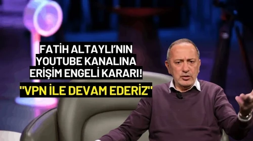 Fatih Altaylı’nın YouTube Kanalına Erişim Engeli: "VPN ile Devam Ederiz"