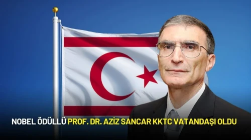 KKTC, Nobel Kimya Ödüllü Prof. Dr. Aziz Sancar’ı Vatandaşlığa Kabul Etti