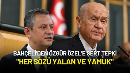 Bahçeli’den Özgür Özel’e Sert Tepki: "Her Sözü Yalan ve Yamuk"