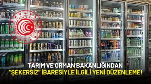 Tarım ve Orman Bakanlığından “Şekersiz” İbaresiyle İlgili Yeni Düzenleme!